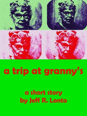 cover image of "A Trip at Granny's"